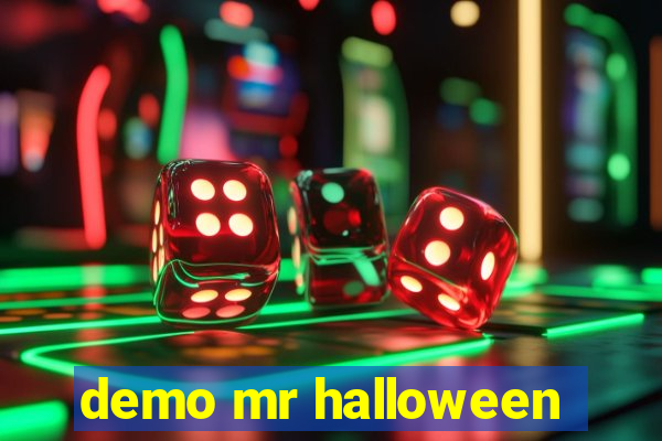 demo mr halloween